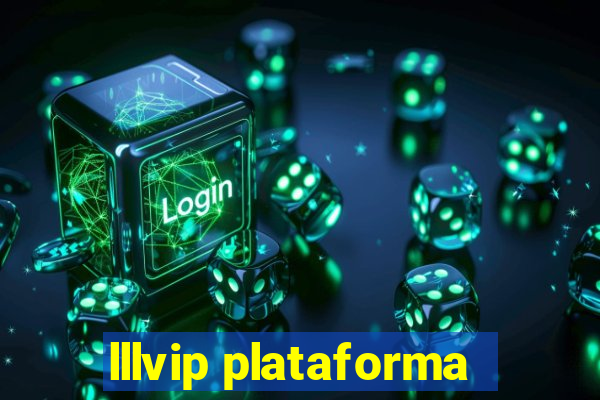 lllvip plataforma